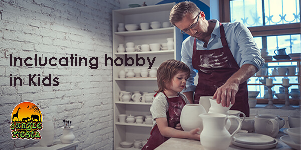 Why should children have a hobby?